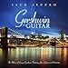 Gershwin On Guitar: The Music