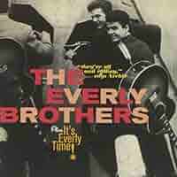 Everly Brothers - The Everly Brothers + It`s Everly Time