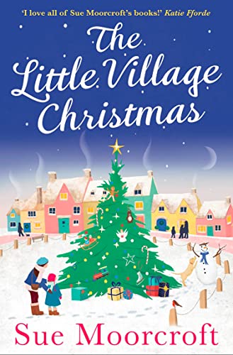 The Little Village Christmas: The most heartwarming, cosy romance you’ll read this Christmas!