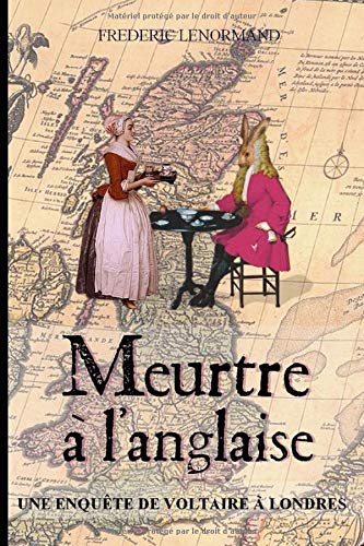 Meurtre à l'anglaise: Une enquête de Voltaire à