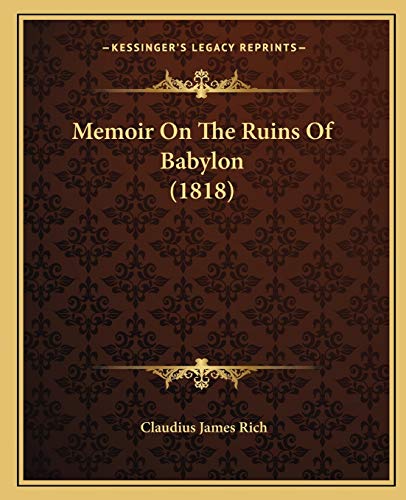 Memoir On The Ruins Of Babylon (1818)