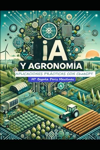 IA y Agronomia: Aplicaciones practicas con ChatGPT