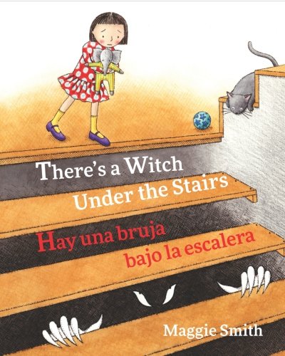 There's A Witch Under The Stairs / Hay una bruj... 168304181X Book Cover