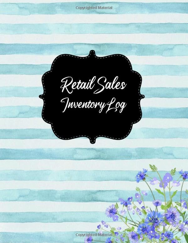 Retail Sales Inventory Log: Large Retail Sales Inventory Book - 120 Pages - Inventory Management Book For Business Stock and Supplies - Perfect Bound
