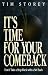 It's Time for Your Comeback: Don't Take a Step Back with a Setback