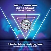 Battlemages Don't Clean Their Teeth