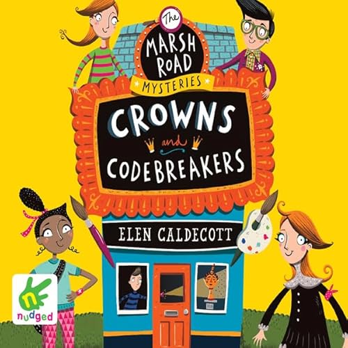 Marsh Road Mysteries: Crowns and Codebreakers Audiolivro Por Elen Caldecott capa