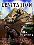 LEVITATION (A Jaque Collins novel Book 1) (English Edition) - Eric Christen Herausgeber: Dan Christensen 