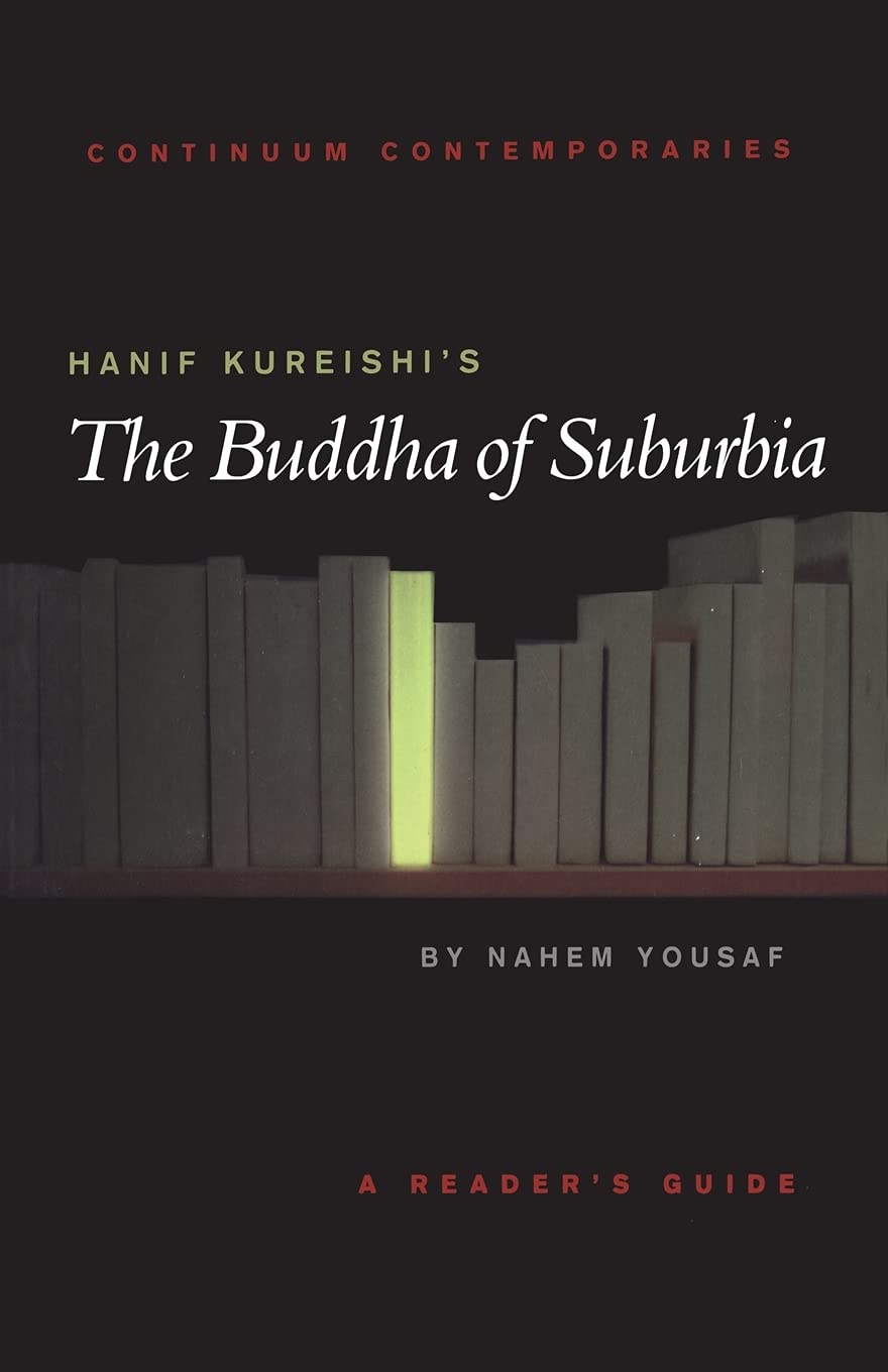 Hanif Kureishi's ""The Buddha of Suburbia"": Continuum Contemporar