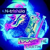 trishula kaufen  ESCAPE THE EARTH