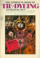 The complete book of tie-dyeing B0006W2QLI Book Cover