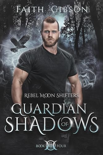 Guardian of Shadows (Rebel Moon Shifters Book 4)