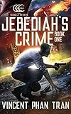  Jebediah\'s Crime: A Heroic Supernatural Thriller (The Hinge Series Book 1) (English Edition)