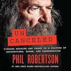 Uncanceled Audiolibro Por Phil Robertson arte de portada