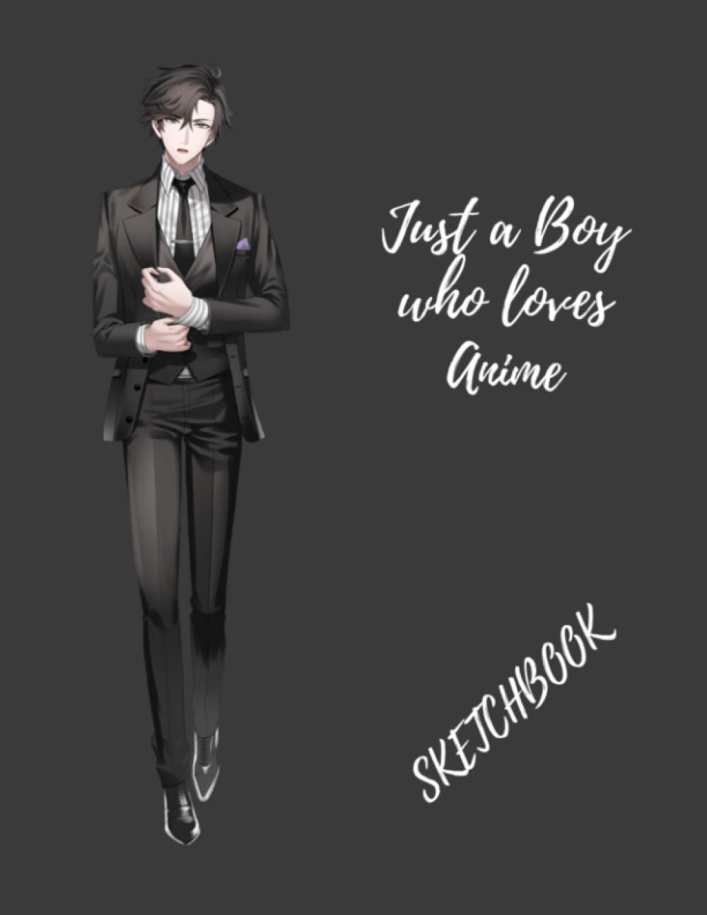 Just A Boy Who Loves Anime Sketchbook: Blank Pages Anime Sketchbook Lover for Drawing Sketching and Notes | Anime Gift Idea: Size 8.5" x 11" 120 Blank Pages