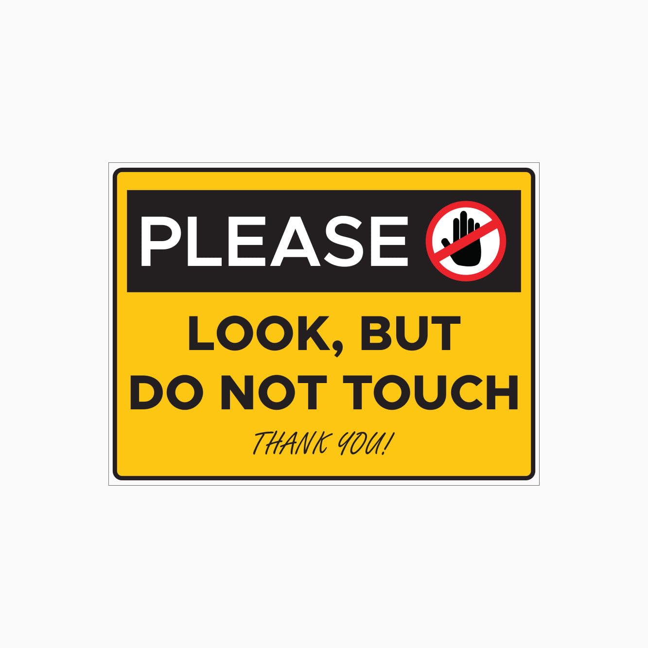 LOOK BUT DO NOT TOUCH Sign, 12x8 Metal Tin Sign, Look only, no touching.