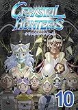  Crystal Hunters (English): Book 10 (English Edition)
