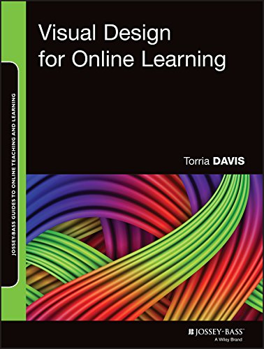 Visual Design For Online Learning (Jossey-Bass Guides To Online Teaching And Learning) #TOP12