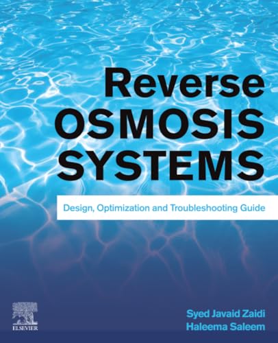 Reverse Osmosis Systems: Design, Optimization and Troublesho