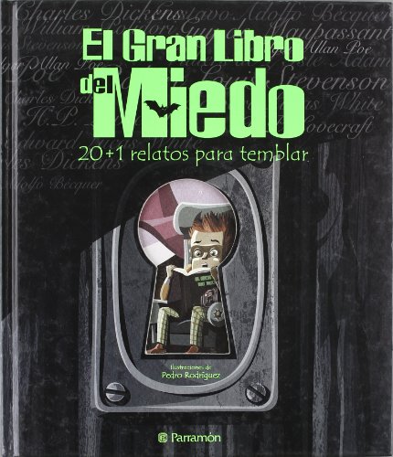 El gran libro del miedo: 20 + 1 relatos para temblar (Grandes libros de lectura)