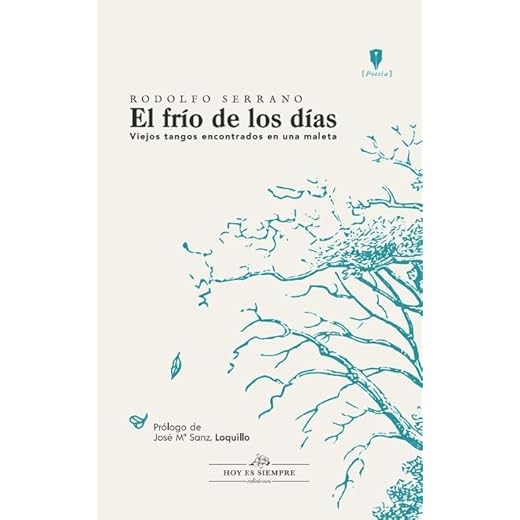 EL FRÍO DE LOS DÍAS: Viejos tangos encontrados en una maleta (POESIA)