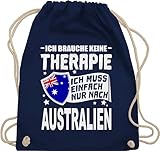 Turnbeutel Rucksack - Länder Fahnen und Flaggen - Ich brauche keine Therapie Ich muss einfach nur nach Australien - weiß - Unisize - Navy Blau - country flagge juterucksack baumwolle beutel