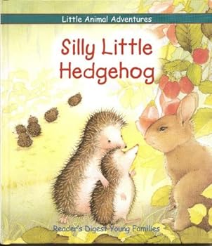 Hardcover Silly Little Hedgehog (Little Animal Adventures) Book