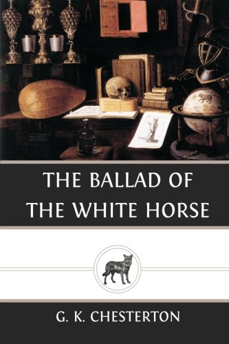 The Ballad of the White Horse 1484021584 Book Cover