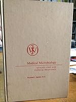Medical Microbiology: Quality, Cost and Clinical Relevance (Quality Control Methods in the Clinical Laboratory) 0471054755 Book Cover