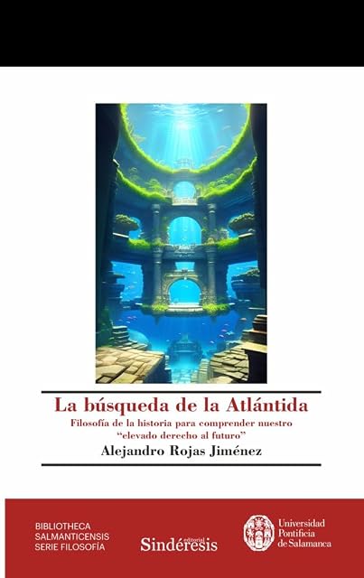 Portada de Búsqueda de la Atlántida. Filosofía de la Historia para Comprender Nue