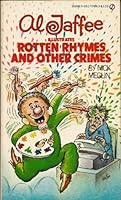 Al Jaffee Illustrates Rotten Rhymes and Other Crimes 0451078918 Book Cover
