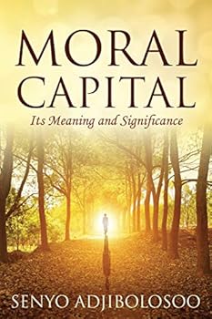 Paperback Moral Capital: Its Meaning and Significance Book