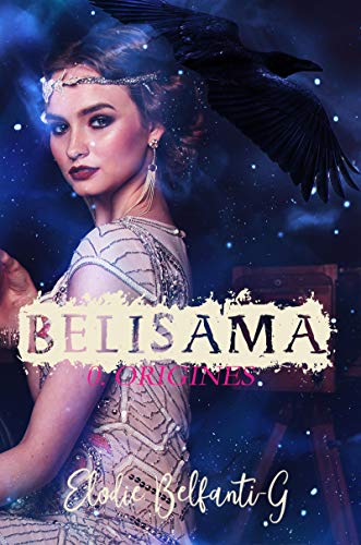 Télécharger Belisama - 0. Origines: Belisama Préquel Francais PDF