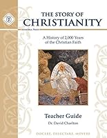 Story of Christianity Teacher Guide 1615384723 Book Cover