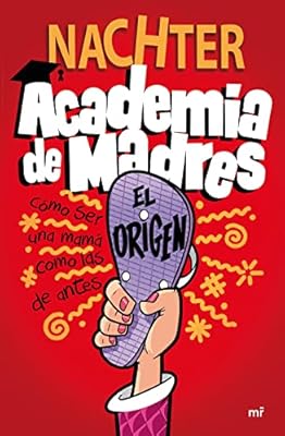 Academia de Madres: El origen (4You2)