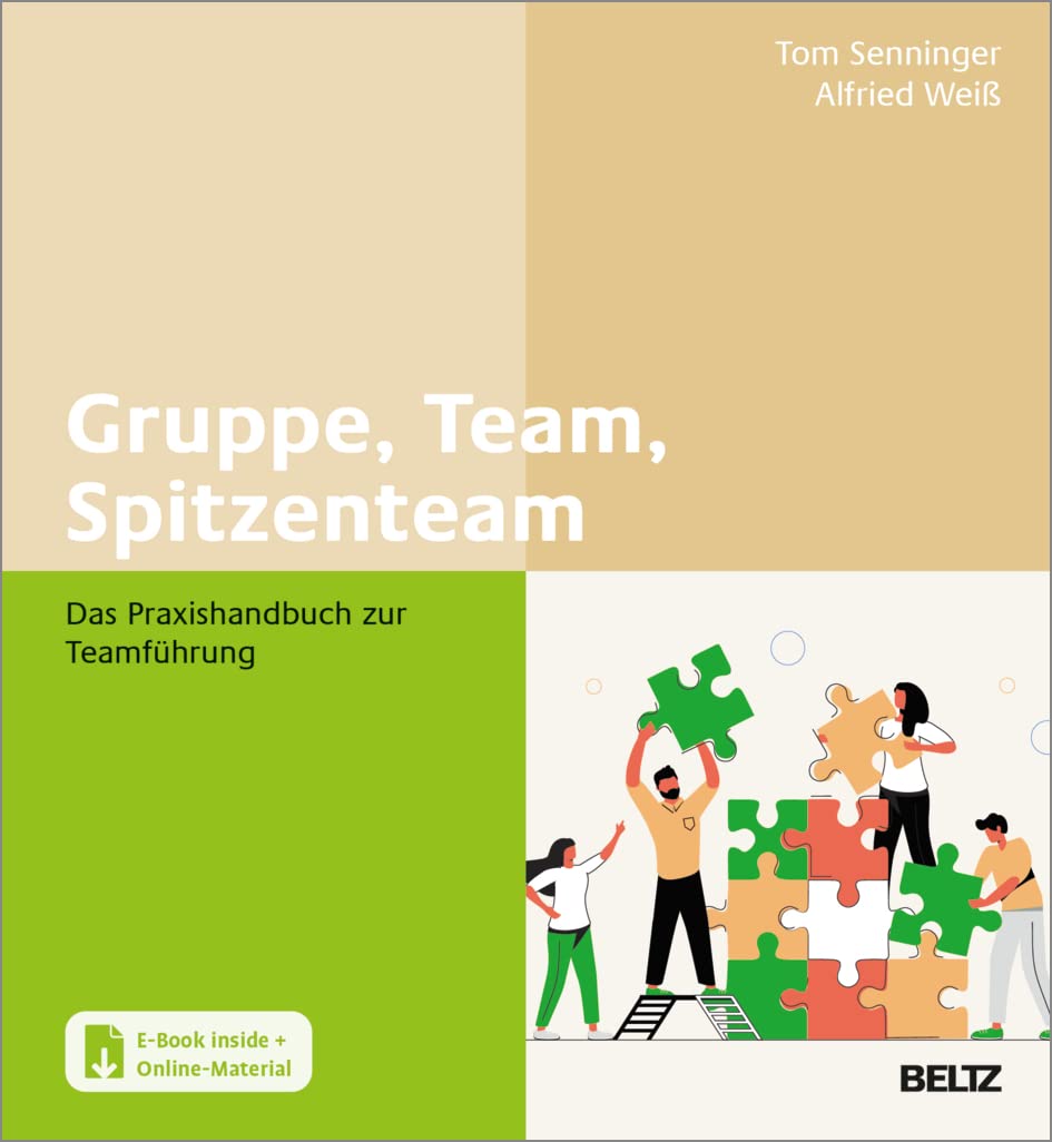 Beltz Gruppe, Team, Spitzenteam: Das Praxishandbuch Zur Teamführung. Mit E-Book Inside Und Online-Materialien