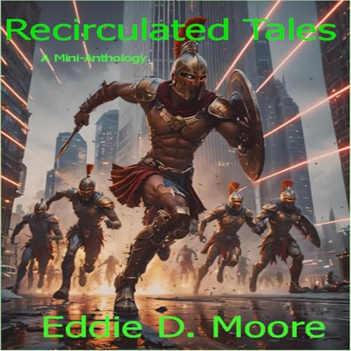 Recirculated Tales (Authored by Eddie D. Moore) episode artwork
