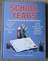 School Years: Personal Records and Memories 0866818413 Book Cover