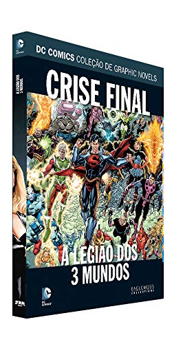 Dc Graphic Novels Ed. 114   Crise Final: A Legião Dos 3 Mundos