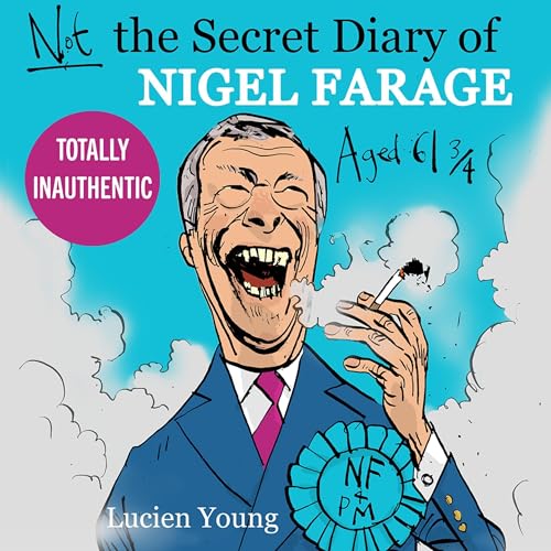 『Not the Secret Diary of Nigel Farage Aged 61&frac34;』のカバーアート