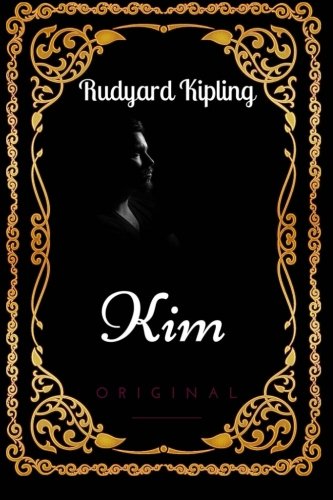 Kim: By Rudyard Kipling - Illustrated 1533634920 Book Cover