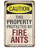 Caution Fire Ants - Funny Private Property and Caution Sign, She Shed and Home Decoration, Garden Outdoor Signage and Gift Idea, 8x12 Use Indoors or Outdoors Durable Rustic Metal Sign