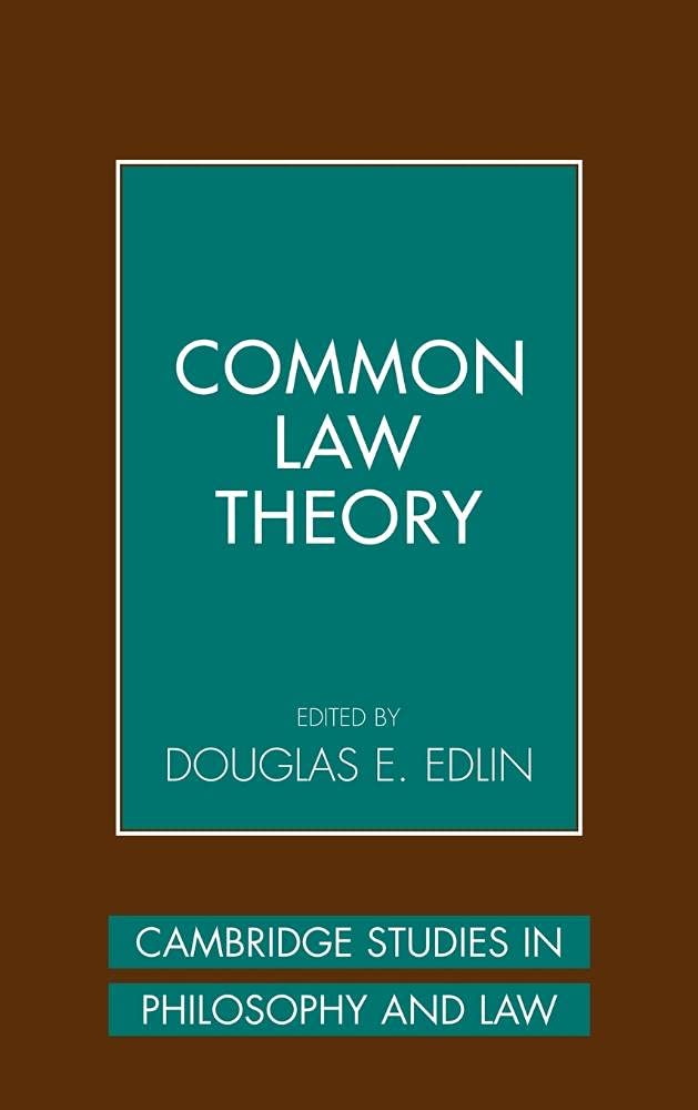 Common Law Theory (Cambridge Studies in Philosophy and Law)