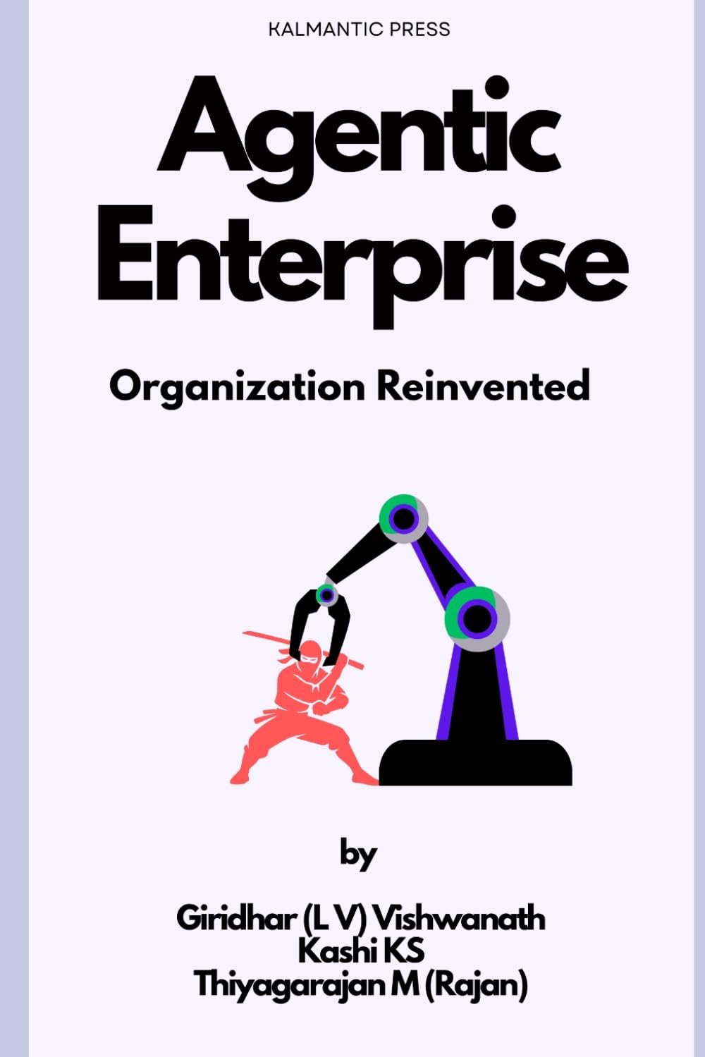 Agentic Enterprise - Organization Reinvented: Redesigning Work, Roles, and Teams for the Age of AI Agents