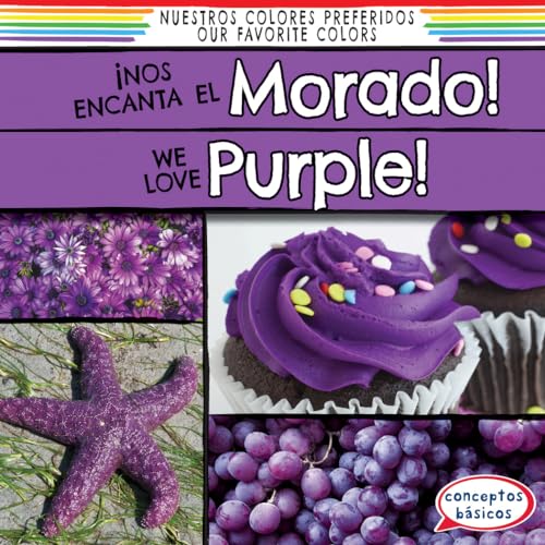 ¡Nos Encanta El Morado! / We Love Purple! 148244352X Book Cover