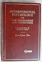 Interpersonal Psychology for Law Enforcement and Corrections B002AOKR5M Book Cover