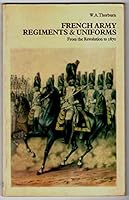 French Army Regiments and Uniforms From Th 088254411X Book Cover