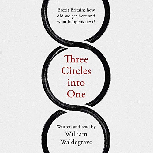 Three Circles Into One by William Waldegrave episode artwork