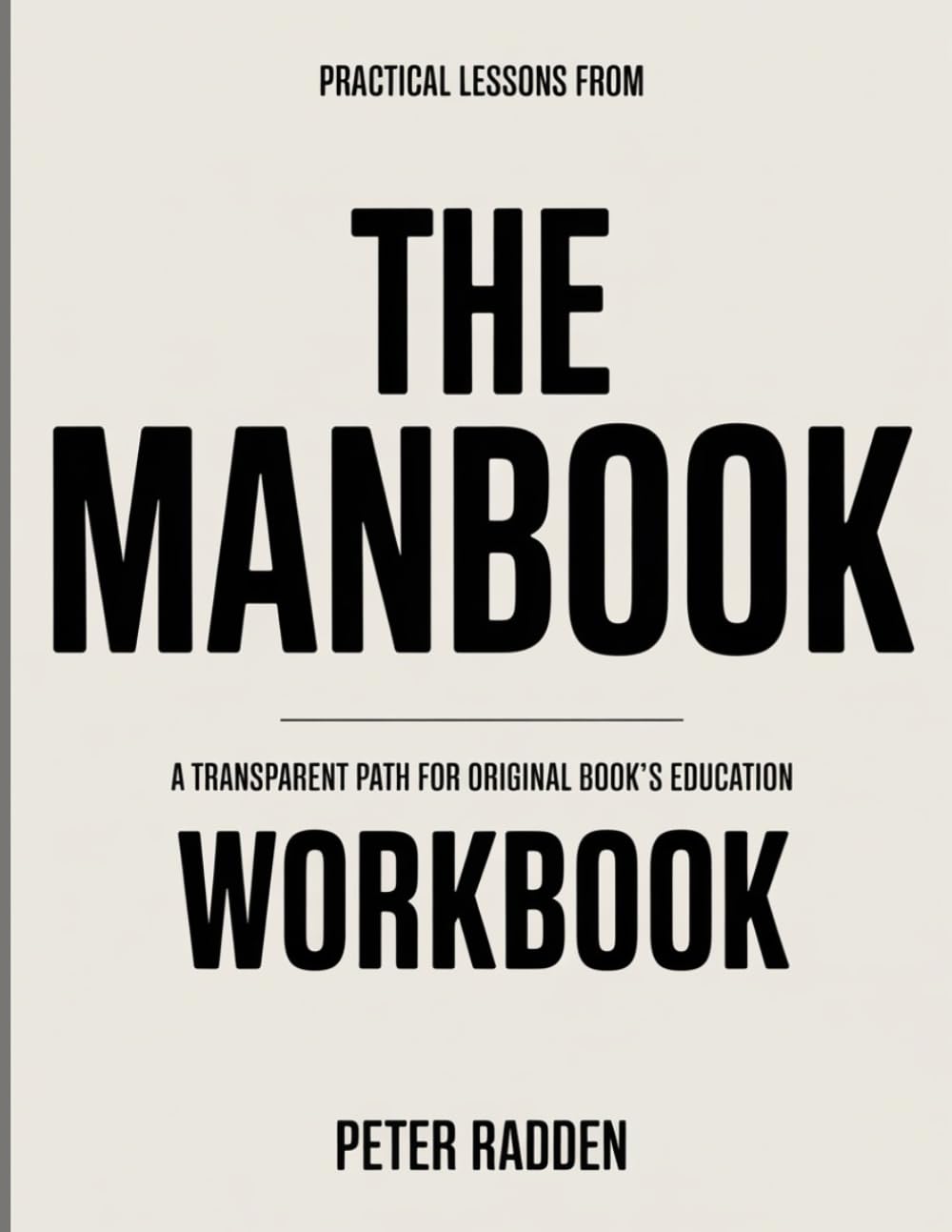 PRACTICAL LESSONS FROM THE MANBOOK: A TRANSPARENT PATH FOR ORIGINAL BOOK’S EDUCATION
