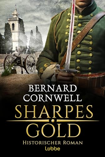 Sharpes Gold: Historischer...